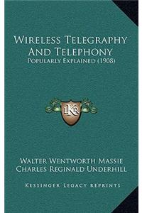 Wireless Telegraphy And Telephony
