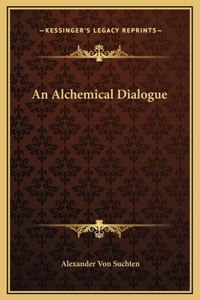 An Alchemical Dialogue