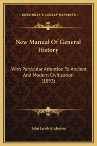 New Manual Of General History