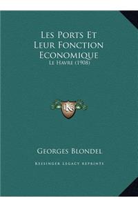 Les Ports Et Leur Fonction Economique