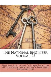 The National Engineer, Volume 25