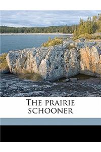The Prairie Schooner