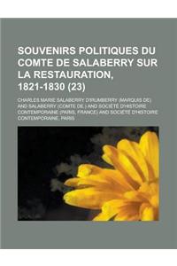 Souvenirs Politiques Du Comte de Salaberry Sur La Restauration, 1821-1830 (23)