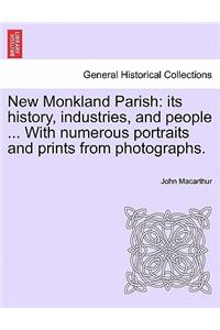 New Monkland Parish: its history, industries, and people ... With numerous portraits and prints from photographs.