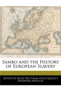 Sambo and the History of European Slavery