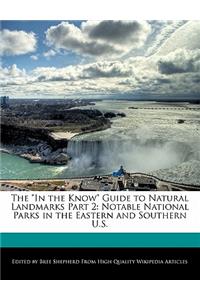 The in the Know Guide to Natural Landmarks Part 2