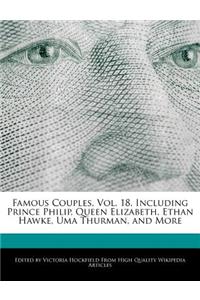 Famous Couples, Vol. 18, Including Prince Philip, Queen Elizabeth, Ethan Hawke, Uma Thurman, and More
