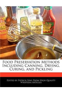 Food Preservation Methods Including Canning, Drying, Curing, and Pickling