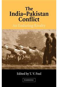 India-Pakistan Conflict, The: An Enduring Rivalry