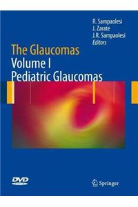The Glaucomas: Volume I - Pediatric Glaucomas