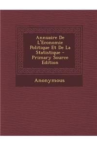 Annuaire de L'Economie Politique Et de La Statistique