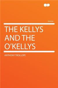 The Kellys and the O'Kellys