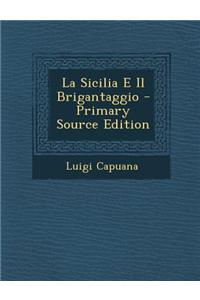 La Sicilia E Il Brigantaggio