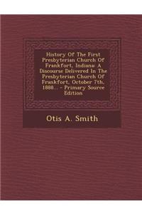 History of the First Presbyterian Church of Frankfort, Indiana