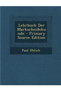 Lehrbuch Der Markscheidekunde