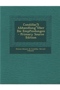 Condillac's Abhandlunguber Die Empfindungen