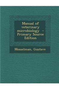 Manual of Veterinary Microbiology