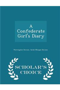 A Confederate Girl's Diary - Scholar's Choice Edition