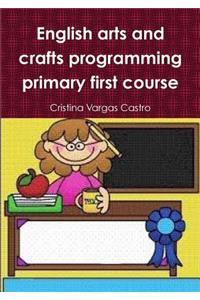 English arts and crafts programming primary first course