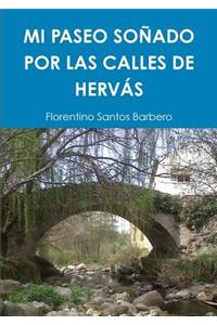 Mi Paseo Soñado Por Las Calles de Hervás