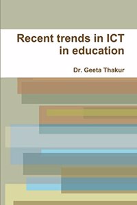 Recent trends in ICT in education