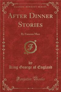 After Dinner Stories