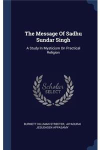 The Message Of Sadhu Sundar Singh