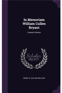 In Memoriam William Cullen Bryant