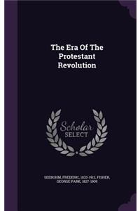 The Era of the Protestant Revolution