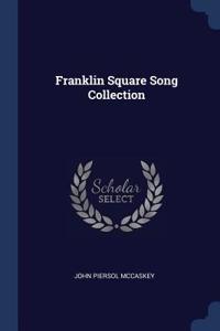 Franklin Square Song Collection