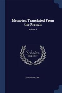 Memoirs; Translated From the French; Volume 1