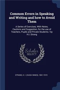 Common Errors in Speaking and Writing and how to Avoid Them