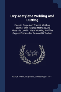 Oxy-acetylene Welding And Cutting