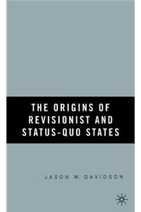 Origins of Revisionist and Status-Quo States