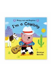 Press-out and Playtime: I'm a Cowboy