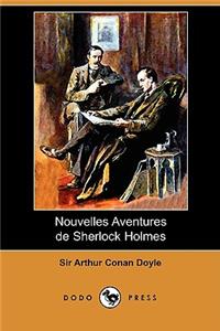 Nouvelles Aventures de Sherlock Holmes (Dodo Press)