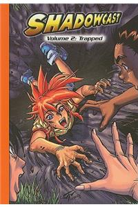 Steck-Vaughn Impact Graphic Novels: Individual Student Edition Trapped, Shadowcast