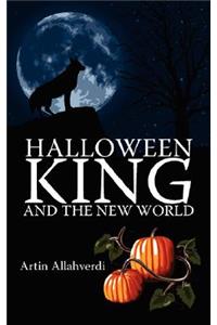 Halloween King and the New World