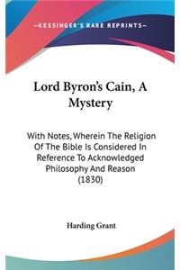 Lord Byron's Cain, A Mystery