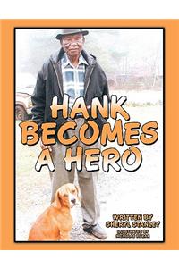 Hank Becomes a Hero