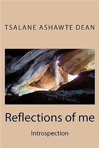 Reflections of me