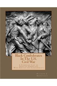 Black Confederates In The U.S. Civil War