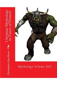 Christian Mythology in Times of Distress