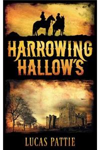 Harrowing Hallow's