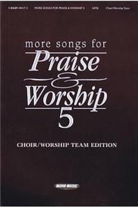 More Songs for Praise & Worship - Volume 5: Choir/Worship Team Edition (No Accompaniment)