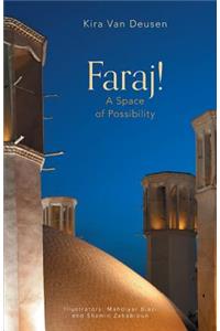 Faraj!: A Space of Possibility