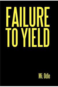 Failure to Yield