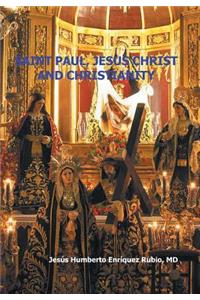 Saint Paul, Jesus Christ and Christianity