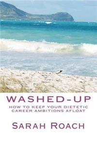 Washed-Up: How to Keep Your Dietetic Career Ambitions Afloat