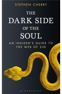 The Dark Side of the Soul: An Insider's Guide to the Web of Sin